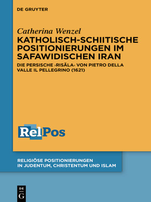 cover image of Katholisch-schiitische Positionierungen im safawidischen Iran